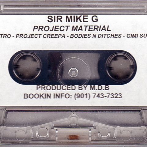Sir Mike G «Project Material» kassett tape Memphis Rap hip hop