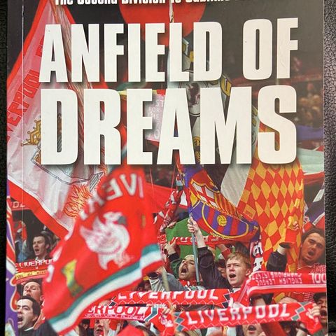 Liverpool FC "Anfield of dreams"