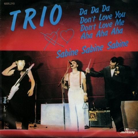 Trio – Da Da Da Don't Love You Don't Love Me Aha Aha Aha ( 7", Single 1982)