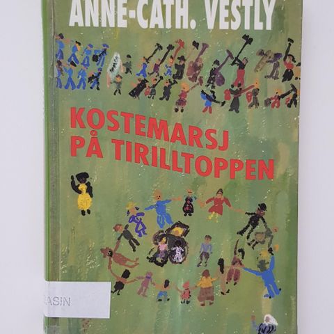 Kostemarsj på Tiriltoppen av Anne-Cath. Vestly