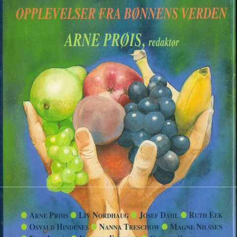 Foldede hender - Opplevelser fra bønnens verden, redaktør Arne Prøis