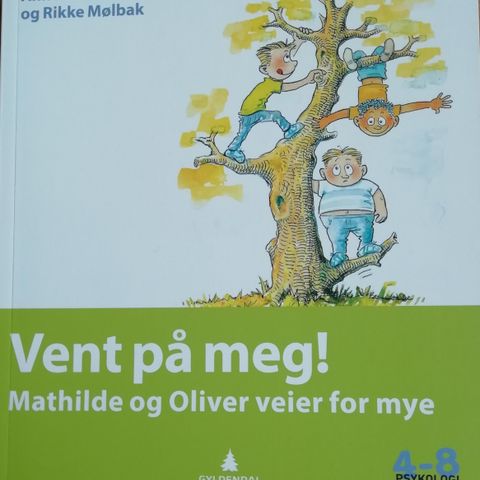 Vent på meg! Mathilde og Oliver veier for mye - Ny Bok