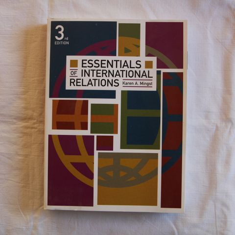 Essentials of International Relations. Karen A. Mingst.