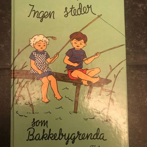 Astrid Lindgren: Ingen Steder som Bakkebygrenda