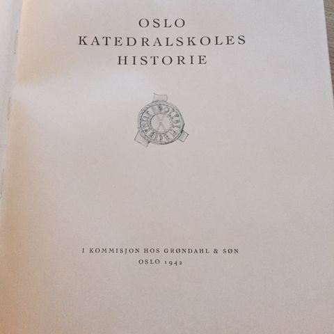 Oslo katedralskoles historie. Utgitt 1942