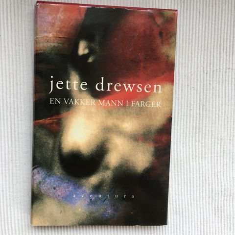 BokFrank: Jette Drewsen; En vakker mann i farger (1993)