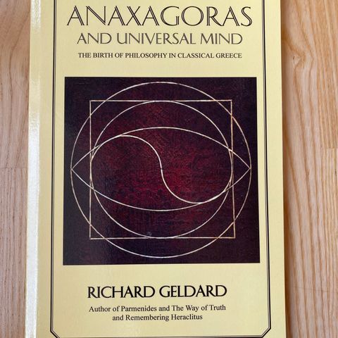 Anaxagoras and universal mind. The birth of Philosophy in classical greece