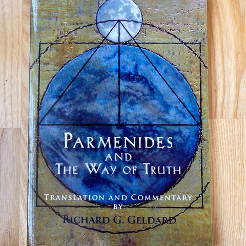 Parmenides and The Way of Truth