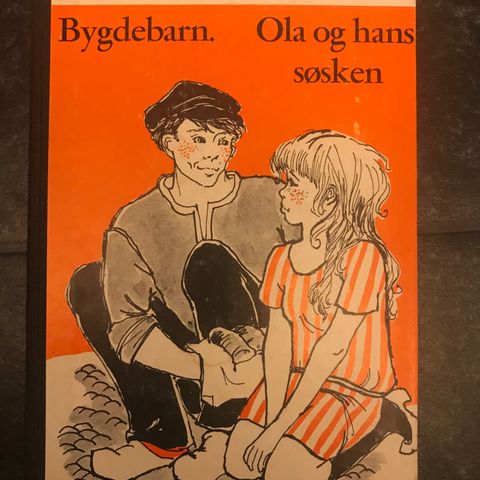 Marie Hamsun - Bydgebarn & Ola og Hans Søsken