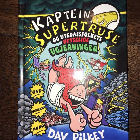 Bok «Kaptein Supertruse og utedassfolkets ufyselige ugjerninger»