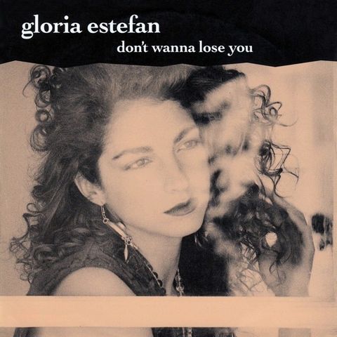 Gloria Estefan – Don't Wanna Lose You ( 7", Single 1989)