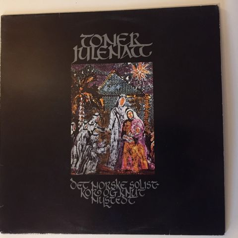 DET NORSKE SOLISTKOR - KNUT NYSTEDT / TONER JULENATT - VINYL LP