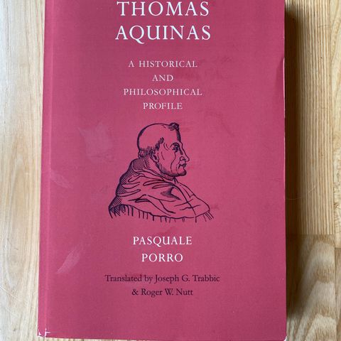 Thomas Aquinas. A historical and philosophical profile