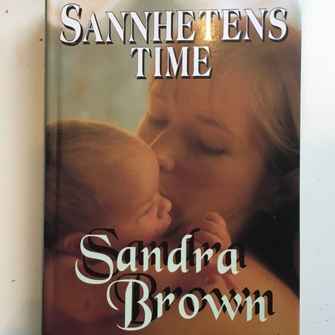 Sandra Brown - Sannhetens time