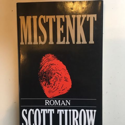 Scott Turow - Mistenkt
