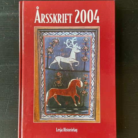 Lesja historielag - Årsskrift for 2004 og årsskrift for 2005