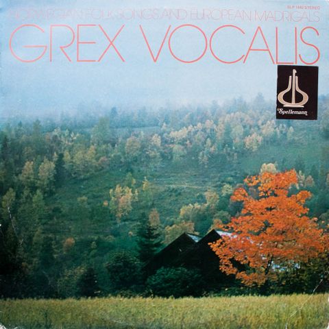 LP - Grex Vocalis - Norwegian Folk Songs And European Madrigals 1977 Norway