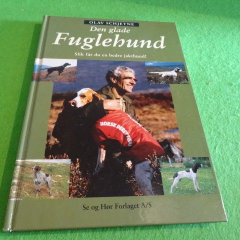 Olav Schjetne - Den glade fuglehund (1992)