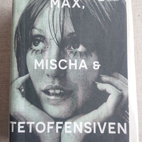 Max, Mischa og Tetoffensiven av Johan Harstad