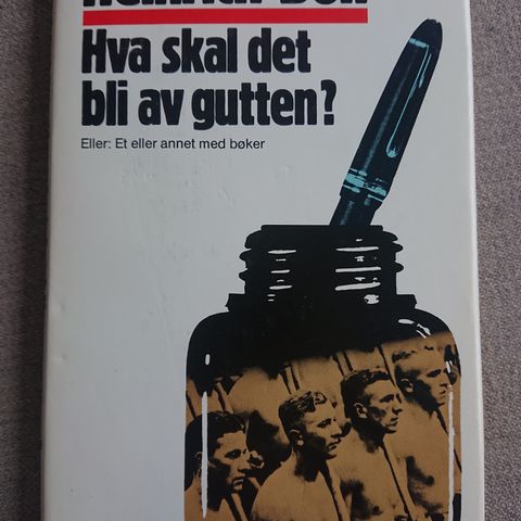 Hva skal det bli av gutten av Heinrich Böll