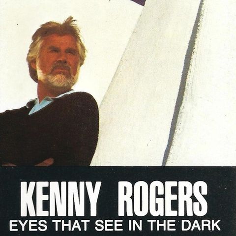 Kenny Rogers – Eyes That See In The Dark (Cass, Album 1983)