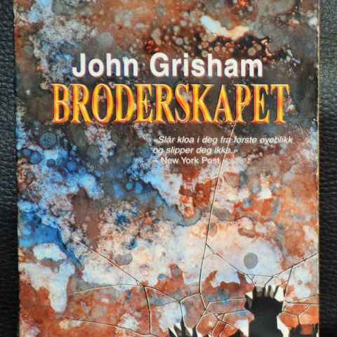 John Grisham - Broderskapet