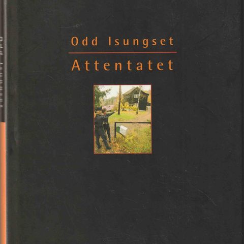 Odd Isungset - Attentatet