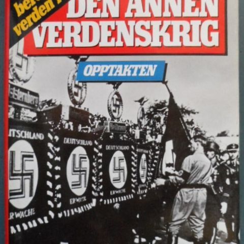 Den Annen Verdenskrig 1, Opptakten.