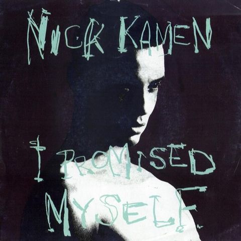 Nick Kamen – I Promised Myself (7", Single, Sol 1990)