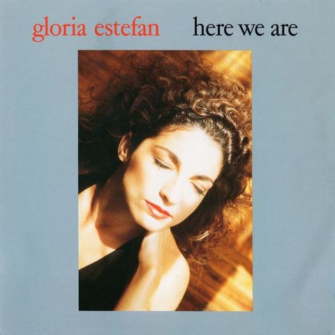 Gloria Estefan – Here We Are (7", Single 1989)