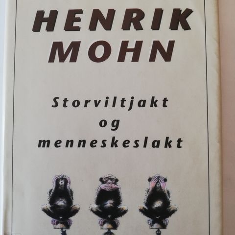 Storviltjakt og menneskeslakt.  Albert Henrik Mohn