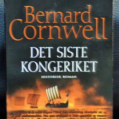 Bernard Cornwell - Det siste kongeriket