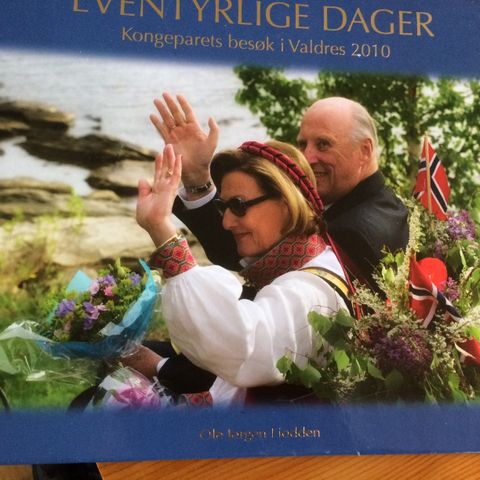 Eventyrlige dager.  Kongeparets besøk i Valdres i 2010