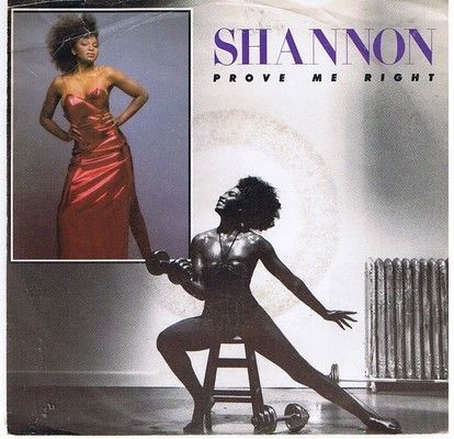 Shannon – Prove Me Right( 7" 1986)