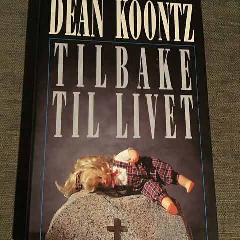 Bok: Dean Koontz, Tilbake til livet