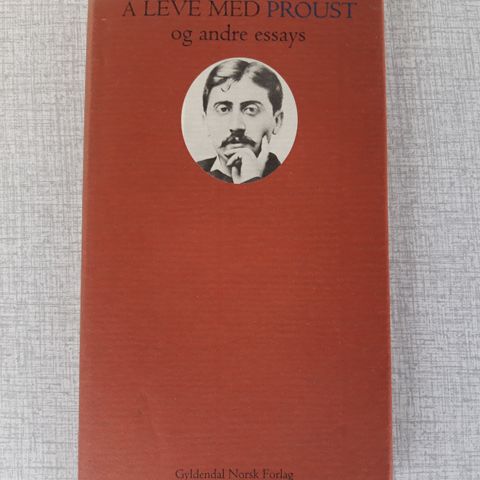Å Leve Med Proust og andre essays