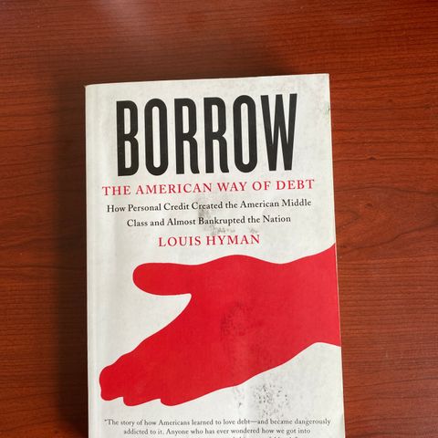 Borrow - the American way of debt
