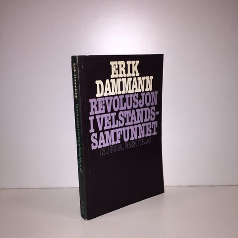 Revolusjon i velstandssamfunnet - Erik Dammann. 1979