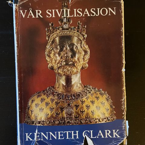 Kenneth Clark - Vår sivilisasjon - Et personlig syn på vestens kulturarv