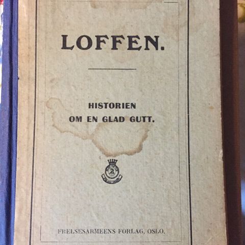 Loffen- historien om en glad gutt. Utgitt 1927