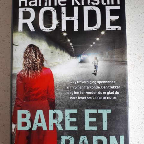 Bare et barn - Hanne Kristin Rohde