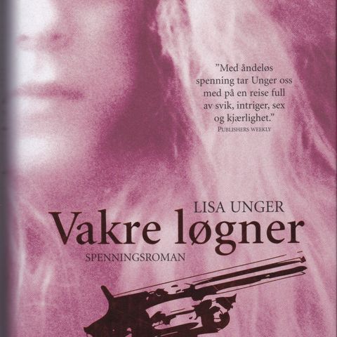 Lisa Unger - Vakre løgner