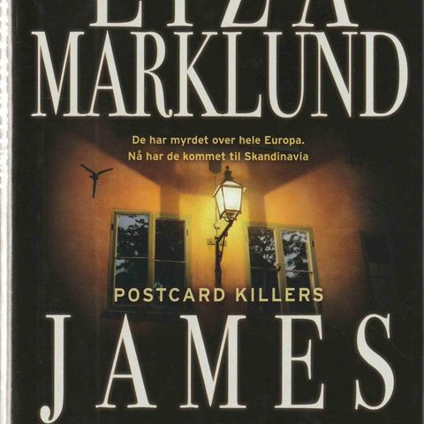 Liza Marklund & James Patterson - Postcard killers