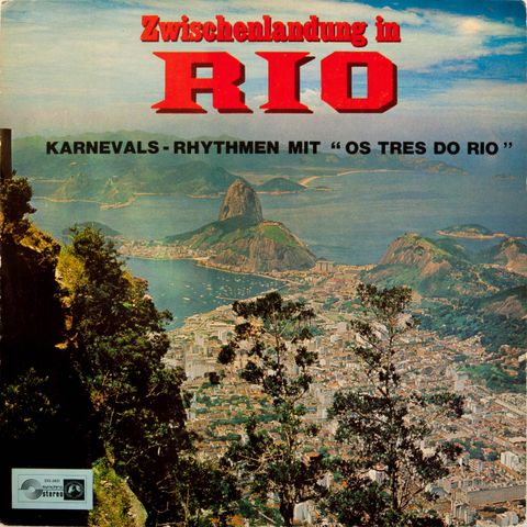 LP - Os Tres Do Rio - Zwischenlandung In Rio, Germany
