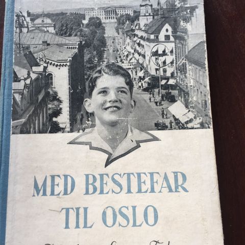 Med bestefar til Oslo. Vintage bok