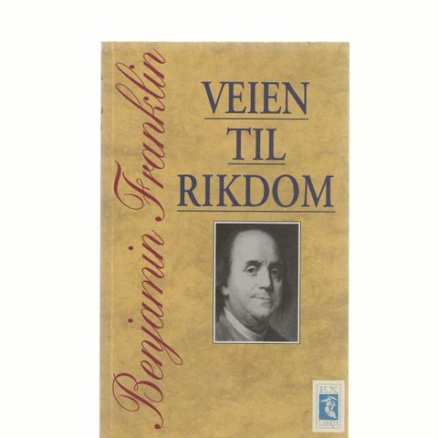 Benjamin Franklin  Veien til rikdom 1993 o.omslag ,et navn på 1.s.revet vekk