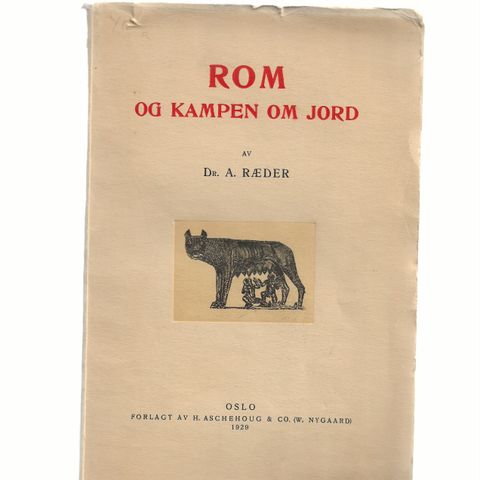 Dr. A. Ræder  Rom og kampen om jord , Oslo 1929 , o.omslag