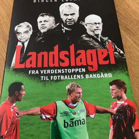 bok fotball Landslaget fra verdenstoppen til fotballens bakgård