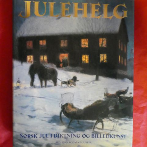 Julehelg: norsk jul i diktning og billedkunst