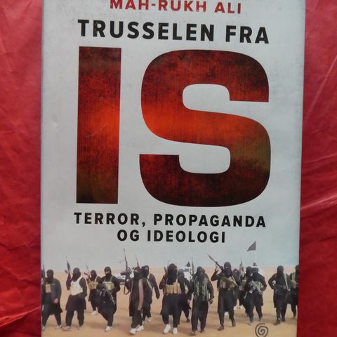 Trusselen fra IS: terror, propaganda og ideologi